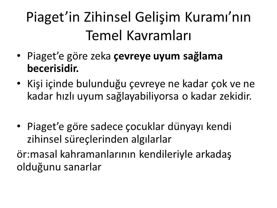 Piaget in Zihinsel Geli im Kuram ppt indir